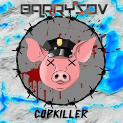 BARRYSOV - COPKILLER [CLIP] [FREE@500PLAYS]