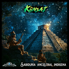 Kiinsaj.- Sabiduría Ancestral Indígena 143bpm