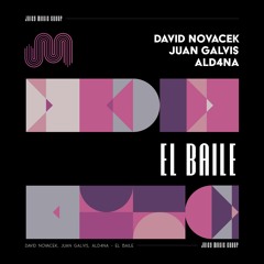 DAVID NOVACEK, JUAN GALVIS & ALD4NA- El Baile (Original Mix)