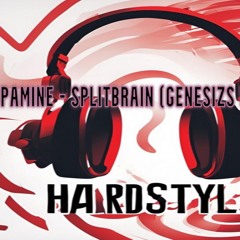 Dopamine Splitbrain- Genesizs Hardstyle Bootleg