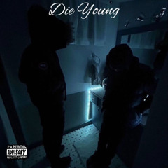 Die Young (Feat. Blackedy)