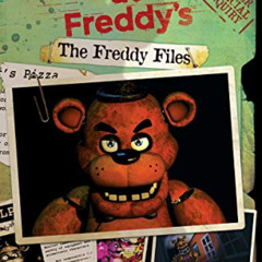 Read EBOOK 💓 The Freddy Files (Five Nights at Freddy's) by  Scott Cawthon &  Scholas