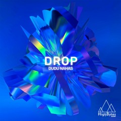 Dudu Nahas - Drop