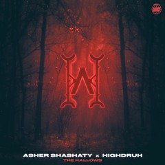 Asher Shashaty & Highdruh - Hallows