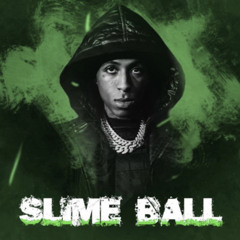 NBA YoungBoy - Slime Ball