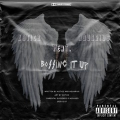 BoSSinG IT UP FT Aquarius