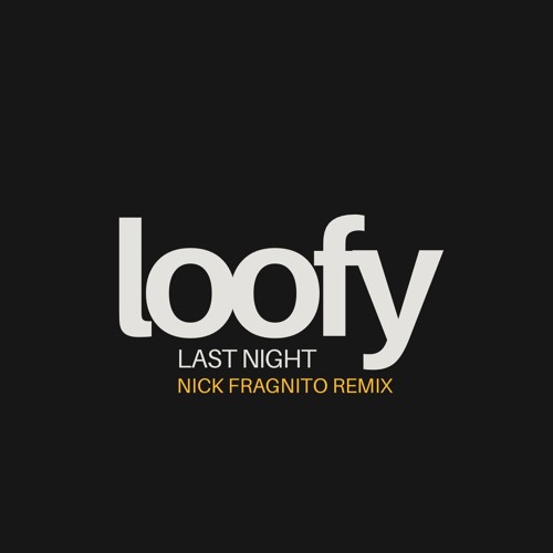 Last Night (Nick Fragnito Remix) **FREE DOWNLOAD**