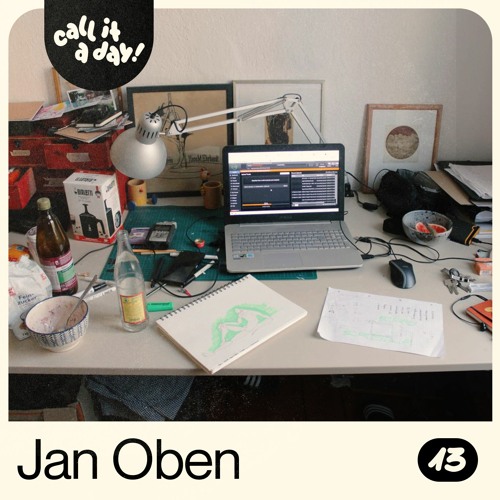 call it a day #13 mit Jan Oben