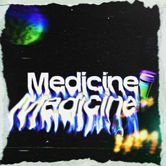 Medicine ft. 44Romance (Prod. Jkei & Dxnny Fxntom)