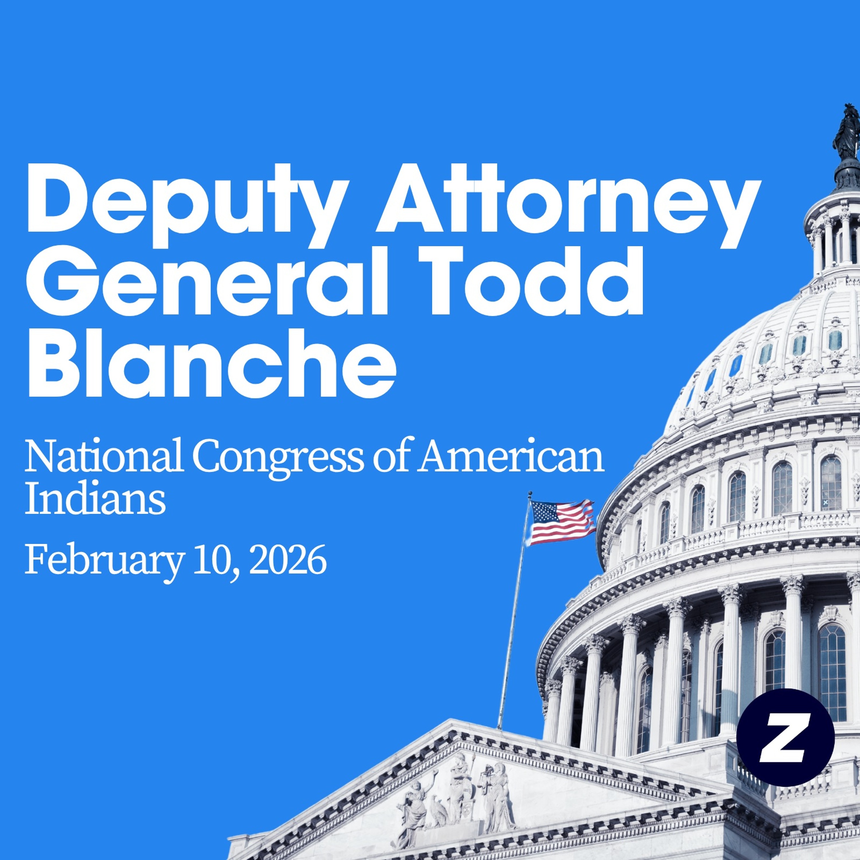 Deputy Attorney General Todd Blanche at National Congress of American Indians #ECWS2026 episode artwork