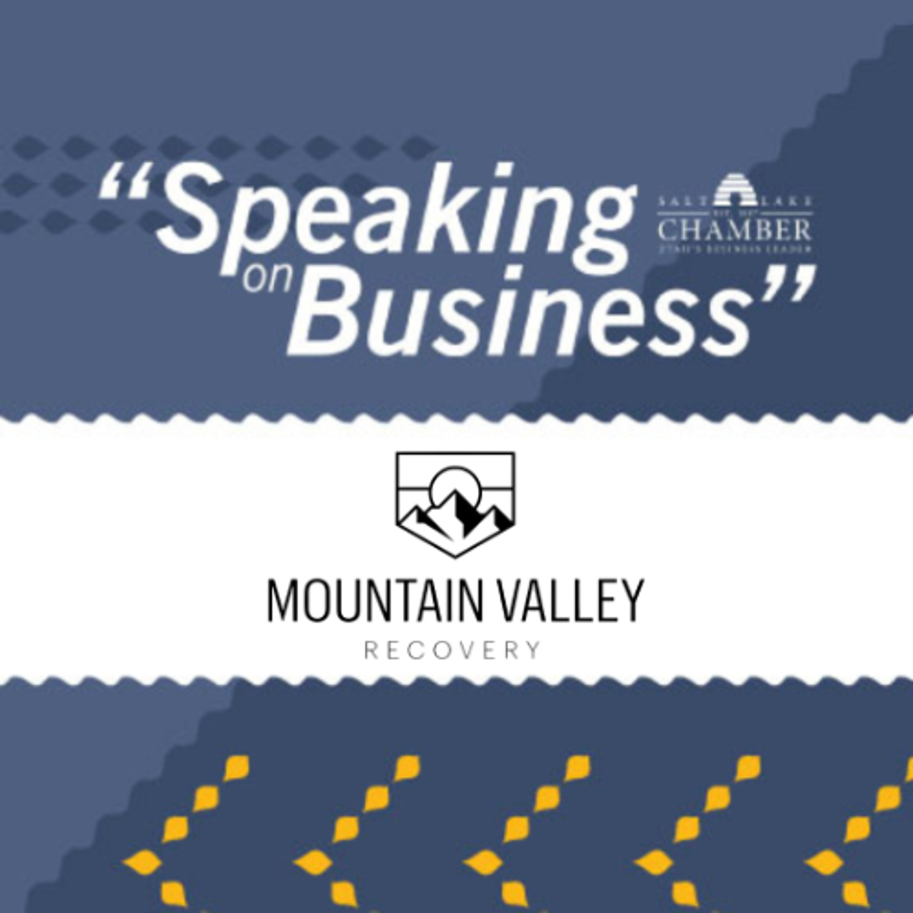 Salt Lake Chamber: Mountain Valley Recovery episode artwork
