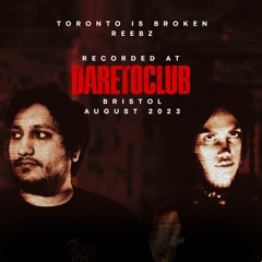 Bass Camp LDN Guest Mix: Toronto Is Broken & REEBZ