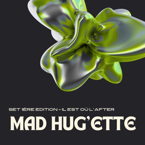 MAD HUG'ETTE