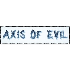 Axis Of Evil (demo)