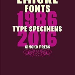 [View] KINDLE 🗃️ Emigre Fonts: Type Specimens 1986-2016 by  Rudy VanderLans [EPUB KI