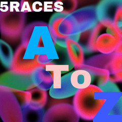 5Races - A To Z