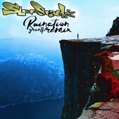 Sleestackz - Ruination - Grantp Remix