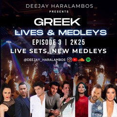 GREEK LIVES & MEDLEYS MIX 2k25 DEEJAY HARALAMBOS