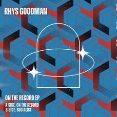 Socialise - Rhys Goodman (Free Download)