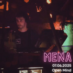 Maniak @ Mena | 07.06.2025 | Open Mind