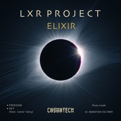 PREMIERE : LXR Project - Freedom [Cosmotech Records]
