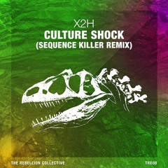 X2H - Culture Shock (Sequence Killer Remix)