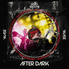 Wase - After Dark ( Original Mix )