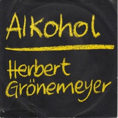 Herbert Grönemeyer - Alkohol (KlaDia Private Edit) 96 kbps