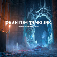 Phantom Timeline  - The Journey Begins