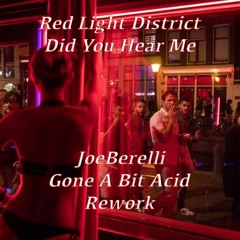 Red Light District - Can You Hear Me - Joe Berelli Gone A Bit Acid Rework (Free Download)