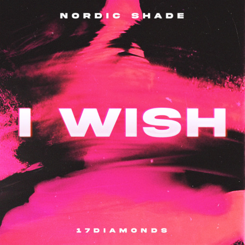 Nordic Shade - I Wish