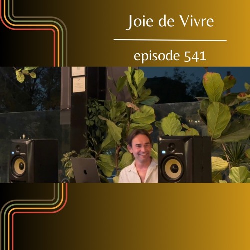 Joie de Vivre - Episode 541
