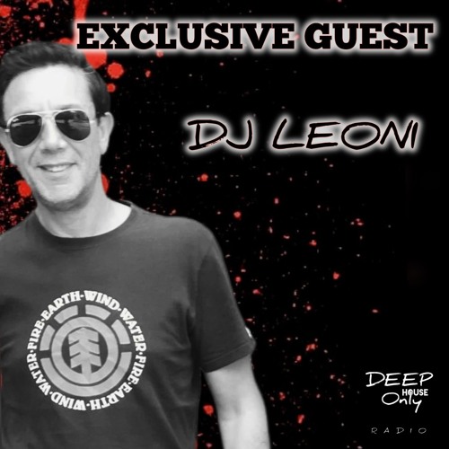 Deep House Only Radio Exclusive Guest Mix DJ Leoni