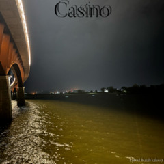 Casino ( prod. Isaiah Kaleo )