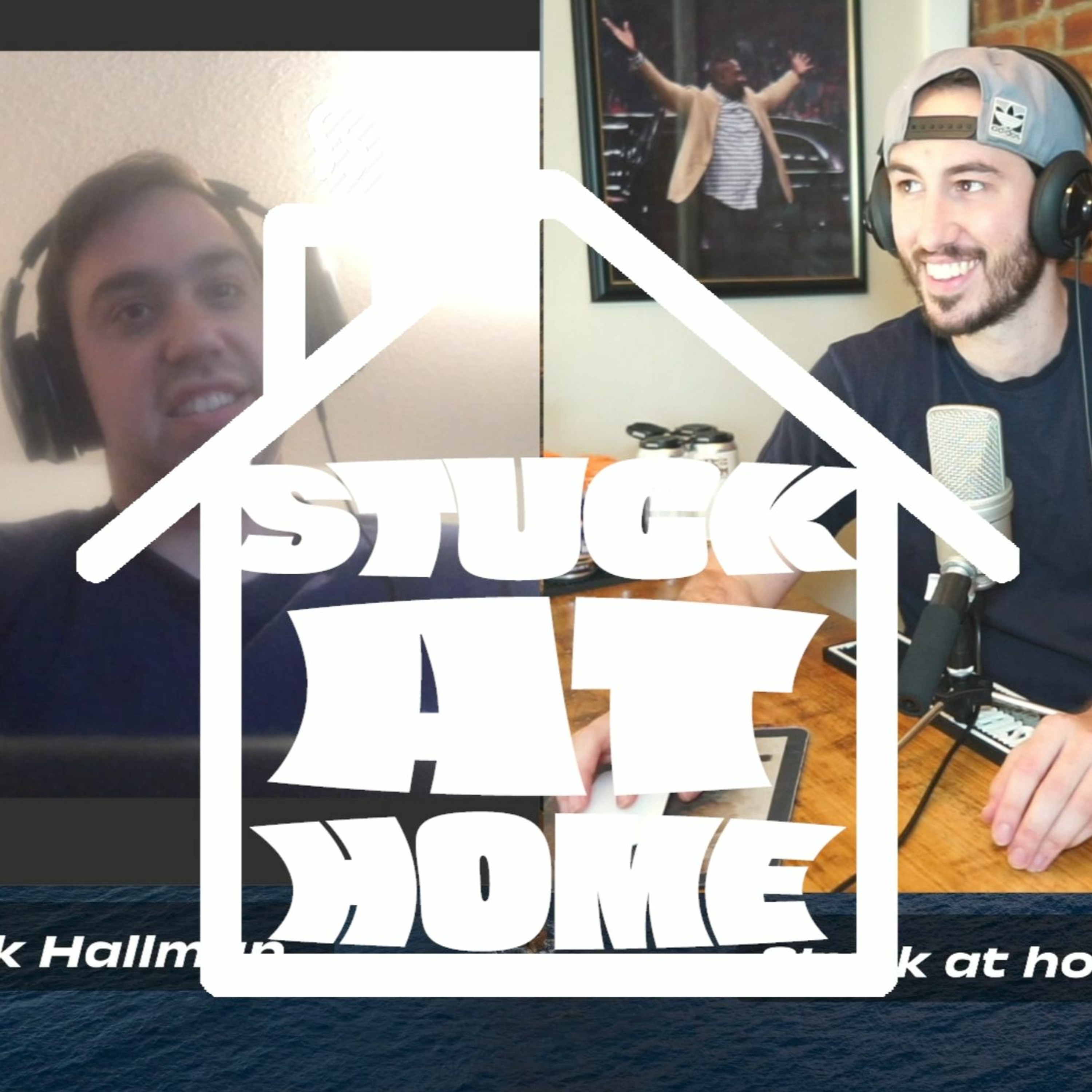 The Stuck at Home Podcast