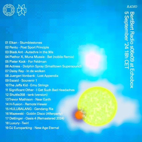 BertBert Radio s06e09 at Echobox Radio 05-09-24