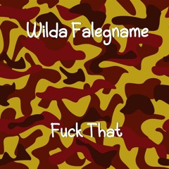 Wilda Falegname - Fuck That