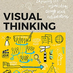READ KINDLE 📁 Visual Thinking: Empowering People and Organisations through Visual Co
