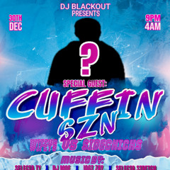 CUFFIN SZN WIFEY VS SIDECHICK PROMO MIX SELECTA SHAUN FT DJ BLACKOUT