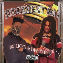 187 RicKy & Dead Hippie - Judgement Day