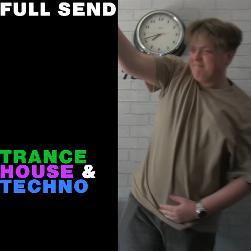 Full Send 🔊 Trance, House & Techno DJ Mix | High-Energy Set April 2025