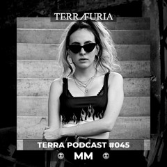 TERRA Podcast #045 - MM