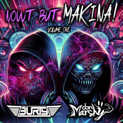 NOWT BUT MAKINA VOLUME 1 DJs BURTY & DAN MARSHY