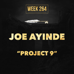 JOE AYINDE - Project 9 (week 264)