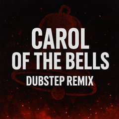 Bells Of Chaos ( Carol Of The Bells Dubstep)