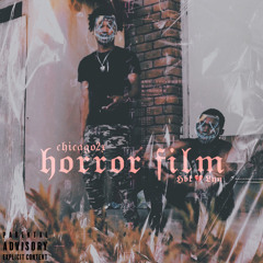 Horror film (ft. Chicago2x)