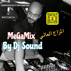 MeGamix المزاج العالي  By Dj Sound