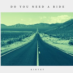 Do You Need A Ride (remastered)