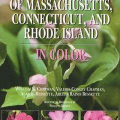 ⚡PDF❤ Wildflowers of Massachusetts, Connecticut, and Rhode Island in Color