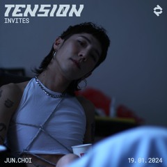 ТENSIØN Invites: Jun.Choi